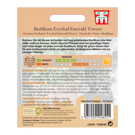 Rückseite eines Thompson&Morgan Basilikum 'Everleaf Emerald Towers' Saatgutpäckchens auf Deutsch mit Pflanzanleitung, Pflegehinweisen, Kalender, Barcode und Markenlogo. Für langanhaltende Ernte und klassischen Genoveser Geschmack.