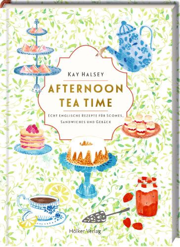 Das Cover von Afternoon TeaTime vom Hölker Verlag zeigt Aquarellkuchen, Tee und Gebäck auf weißem Blumengrund – ideal für alle, die sich von authentischen Teepartys inspirieren lassen oder auf der Suche nach englischen Rezepten sind. Der Text ist auf Englisch und Deutsch.