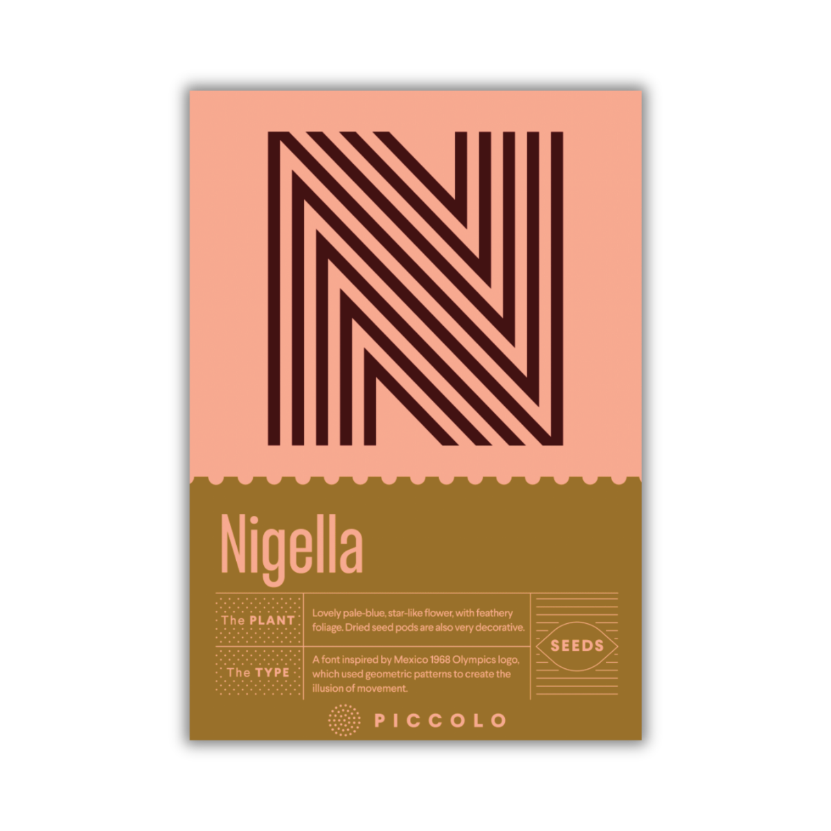 Eine Piccolo Seeds - N - Schwarzkümmel Packung mit einem geometrischen schwarzen "N" auf Rosa verfügt über einen goldenen Abschnitt mit Details zu Nigella damascena, Schöne hellblaue Blüte, gefiedertes Laub, Pflanzeninformationen und Schriftinspiration. Marke: Piccolo Seeds.