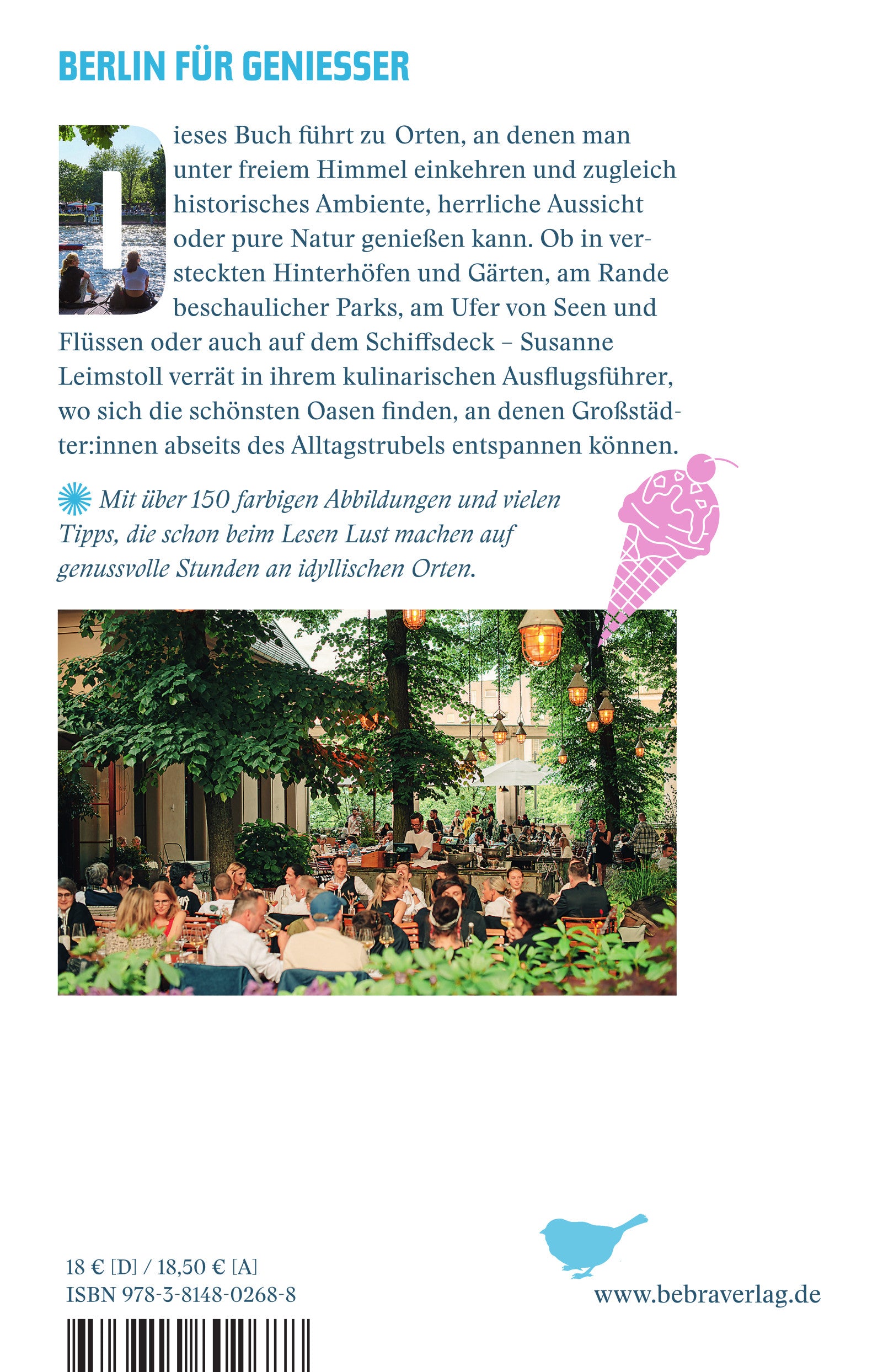 Die Rückseite des Buches "Stadtoasen in Berlin" aus dem Bebra Verlag zeigt einen Text über die landschaftlichen und kulinarischen Sehenswürdigkeiten Berlins, eine pinkfarbene Illustration einer Frau mit Kaffee und ein Foto von bunten Gartencafés und Draußenrestaurants.