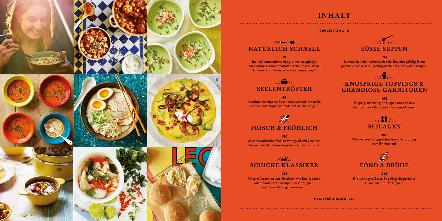 Eine Collage aus bunten Suppen und Schalen mit Toppings aus "LEON. Hundert Suppen." aus dem Dumont Verlag; rechts ein leuchtend orangefarbenes deutsches Inhaltsverzeichnis mit Kategorien wie "Süße Suppen" und "Frisch & Fröhlich".