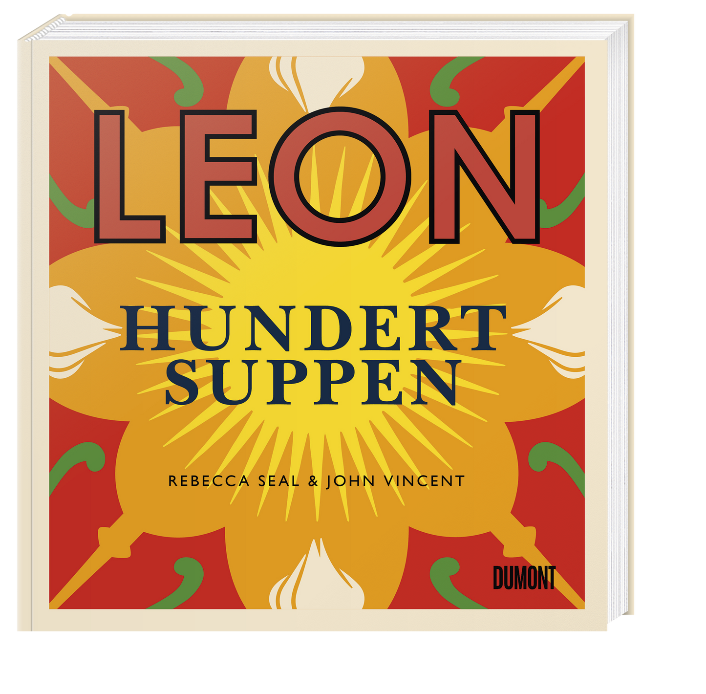 Das Cover von LEON. Hundert Suppen vom Dumont Verlag zeigt fetten Text über einem lebendigen Blumenmuster in Rot, Gelb und Grün – voller raffinierter Suppenrezepte und aufregender Toppings.