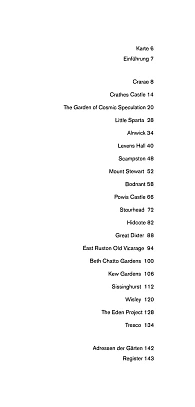 Ein einfaches, weißes Inhaltsverzeichnis in deutscher Sprache für „Gartenlust“ vom Gerstenberg Verlag, das „Gartenanlagen Großbritanniens“ und die Seitenzahlen auflistet – Crarae 8, Alnwick 34, Wisley 120 und mehr – inspiriert von Helena Attlee, zentriert in einer einzigen Spalte.