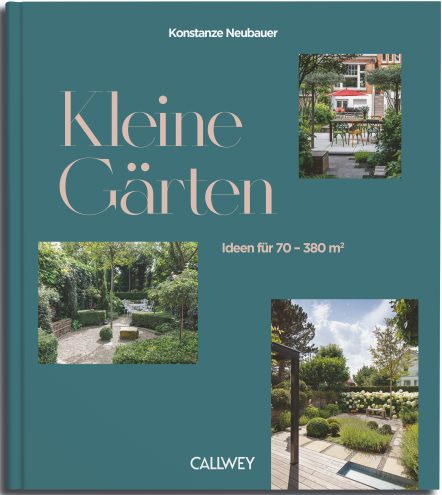 Das Buchcover von Kleine Gärten von Konstanze Neubauer zeigt drei Fotos von stilvollen Gartengestaltungen für kleine Räume mit gemütlichen Sitzgelegenheiten. Untertext: "Ideen für 70-380 m²". Das Logo des Callwey Verlags ist unten abgebildet.