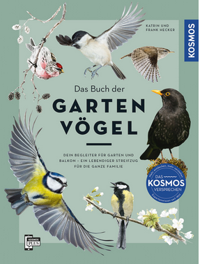 Umschlag von "Das Buch der Gartenvögel" aus dem Kosmos Verlag mit Abbildungen von Gartenvögeln - Amsel, Spatz, Meise und Fink - auf Ästen, rechts ein blaues "Kosmos"-Siegel.