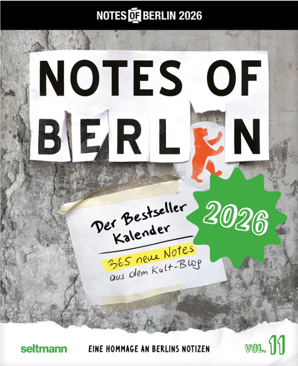 Das Cover des Notes of Berlin 2026 Tagesabreißkalenders aus dem Seltmann Verlag zeigt zerrissene Geldscheine, einen roten Berliner Bären und ein grünes 2026 geplatzt. Enthält 365 neue Berliner Straßenbotschaften und ist der Bestseller-Tagesabreißkalender Vol. 11.