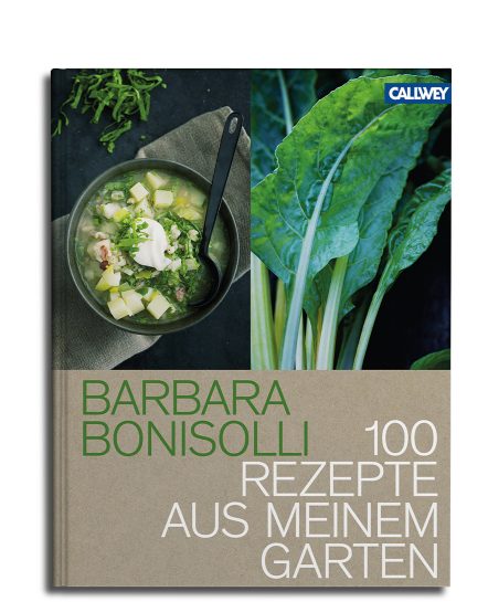 Das Cover von 100 Rezepte aus meinem Garten aus dem Callwey Verlag zeigt eine Schüssel Gemüsesuppe und frisches Grün - eine ideale Inspiration für saisonale Rezepte aus dem eigenen Garten.