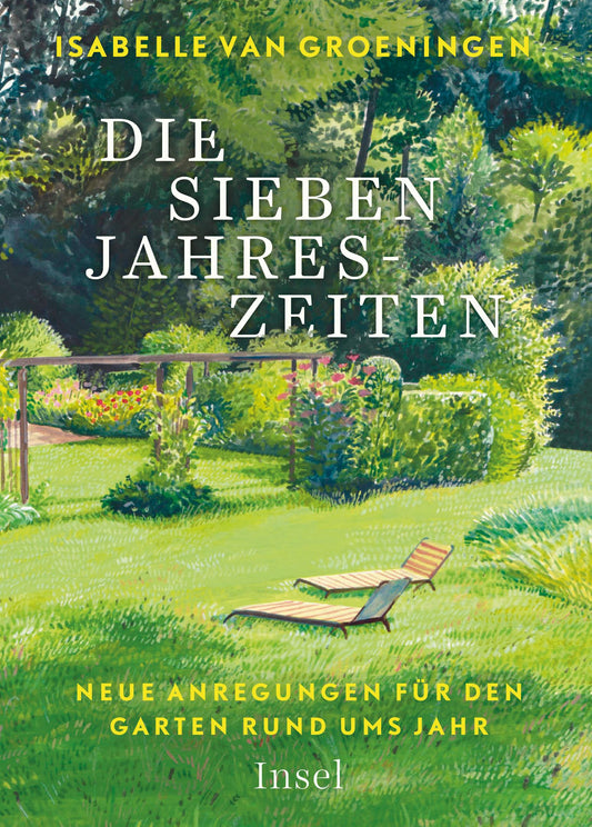 Das Buchcover von „Die Sieben Jahreszeiten“ vom Insel Verlag zeigt einen üppig grünen Garten mit einer Holzbank, einer Schaukel und einem gelben Liegestuhl im Sonnenlicht, eingerahmt von Bäumen und Hecken im Hintergrund.