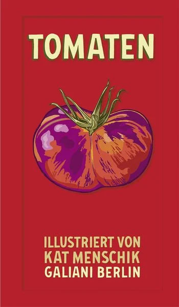 Eine bunte Illustration einer Tomate auf einem roten Hintergrund. Darüber steht der deutsche Text TOMATEN, inspiriert von Tomatenbuch. Darunter, in gelben Großbuchstaben, steht ILLUSTRIERT VON KAT MENSCHIK KIWI VERLAG.