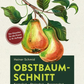 Cover des deutschen Buches "Obstbaumschnitt" vom Verlag Eugen Ulmer, das zwei Birnen auf einem Zweig zeigt. Ein roter Aufkleber weist es als Klassiker in der 10. Auflage aus. Am oberen Rand sind Fachwissen und Pflegehinweise vermerkt.