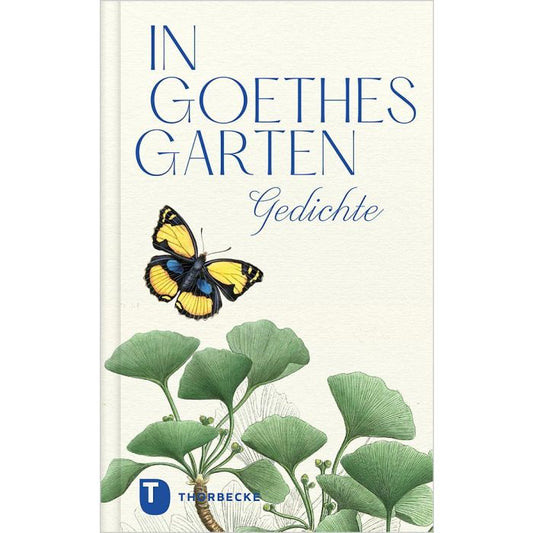 Buchcover für „In Goethes Garten“ vom Thorbecke Verlag, mit nostalgischen Illustrationen eines gelb-schwarzen Schmetterlings über grünen Ginkgoblättern.