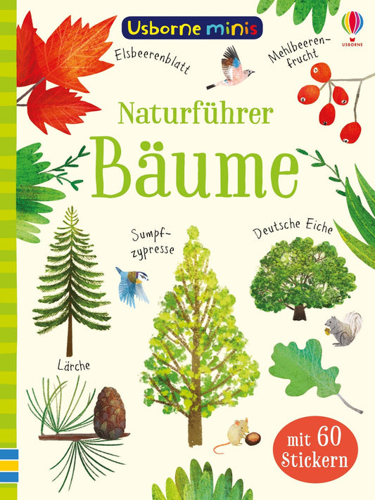 Cover von Usborne Minis – Naturführer: Bäume vom dtv Verlag, einem deutschen Kinderführer mit Illustrationen von Baumarten wie Lärche, Sumpfzypresse, Deutsche Eiche – Blättern, Früchten und Bäumen – plus einem Abzeichen mit 60 Stickern.
