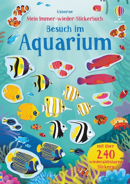 Mein Immer-wieder-Stickerbuch: Aquarium