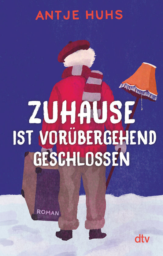 Illustration einer Person in Winterkleidung mit Koffer und Lampe, die im Schnee steht; in großen Buchstaben ist der Buchtitel "Zuhause ist vorübergehend geschlossen" des dtv Verlags abgebildet - ein emotionaler Weihnachtsroman über die Familiengeschichte.