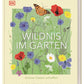 Ein grüner Gartenbuch-Einband mit Wildblumen und Schmetterlingen. Titel: Wildnis im Garten von DK Verlag. Ideal für Liebhaber von naturnahen Gärtnern und Naturgärten - gestalten Sie Ihre eigene grüne Oase!.