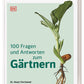 Buchcover "100 Fragen und Antworten zum Gärtnern" von DK Verlag: Hellgrüner Hintergrund, sprießendes Pflänzchen mit Wurzeln und Blättern - das perfekte Nachschlagewerk für alle Gartenfragen.