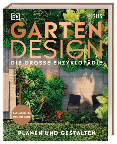 Das Buchcover von "Gartendesign - Die große Enzyklopädie" (DK Verlag) zeigt ein farbenfrohes Gartenmotiv mit Top-Ansicht eines Holzdecks, umgeben von üppigen Pflanzen und betont per kräftiger Schrift modernes Gartendesign.
