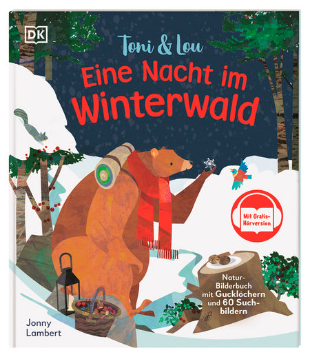 Das Buch "Toni & Lou. Eine Nacht im Winterwald" aus dem DK Verlag zeigt einen Bären mit rotem Schal und rotem Becher in einem verschneiten Wald und lädt Kinder zu interaktiven Wintersuchen ein.
