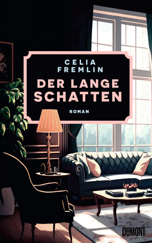 Buchumschlag für "Der lange Schatten" vom Dumont Verlag: Ein gemütliches Wohnzimmer mit großen Fenstern, blauem Sofa, Lampe, Couchtisch und üppigen Pflanzen. Das einfallende Sonnenlicht wirft Schatten, die das Familiendrama andeuten.