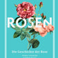 Buchdeckel mit türkisfarbenem Hintergrund, illustrierten rosa und roten Rosen und grünen Blättern. In großen weißen Buchstaben steht "Rosen - Die Geschichte der Rosen"; darunter finden sich Anmerkungen zur Parfümherstellung, zur Kulturgeschichte und zum Gerstenberg Verlag.