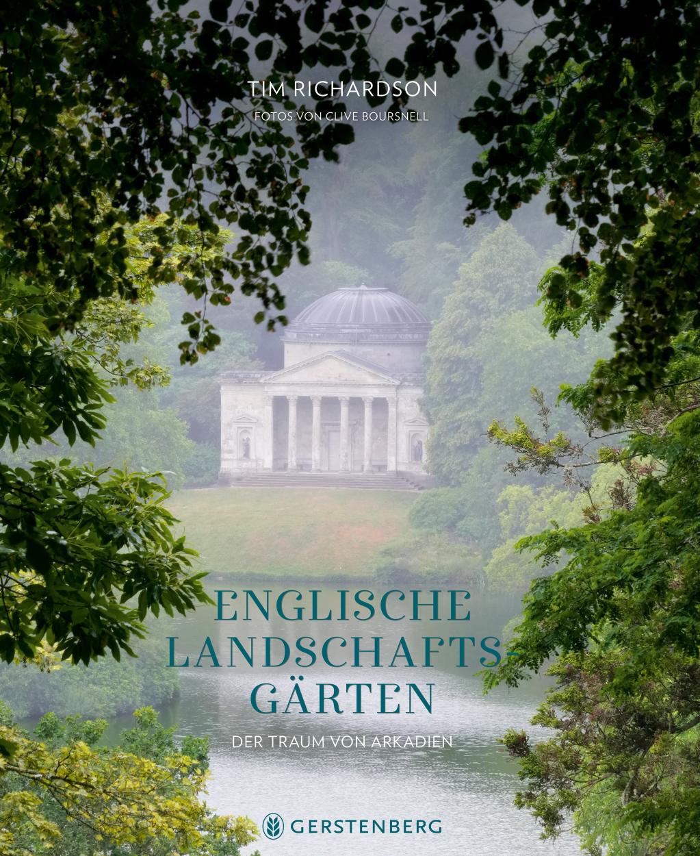 Ein klassischer Pavillon an einem nebligen See, umrahmt von üppigen Bäumen, ziert das Cover von "Englische Landschaftsgärten" aus dem Gerstenberg Verlag.