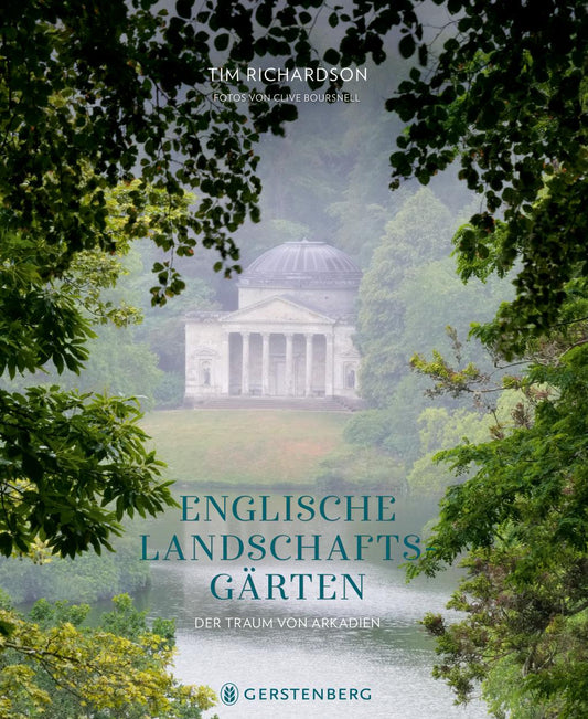 Ein klassischer Pavillon an einem nebligen See, umrahmt von üppigen Bäumen, ziert das Cover von "Englische Landschaftsgärten" aus dem Gerstenberg Verlag.