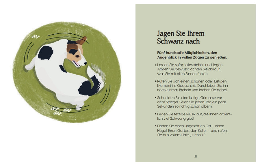 Illustration eines weißen und braunen Hundes, der seinem Schwanz auf grünem Grund hinterherjagt, neben einem deutschen Text mit dem Titel "Be More Dog" aus dem Gerstenberg Verlag, der spielerische, von Hunden inspirierte Tipps für das Leben gibt.