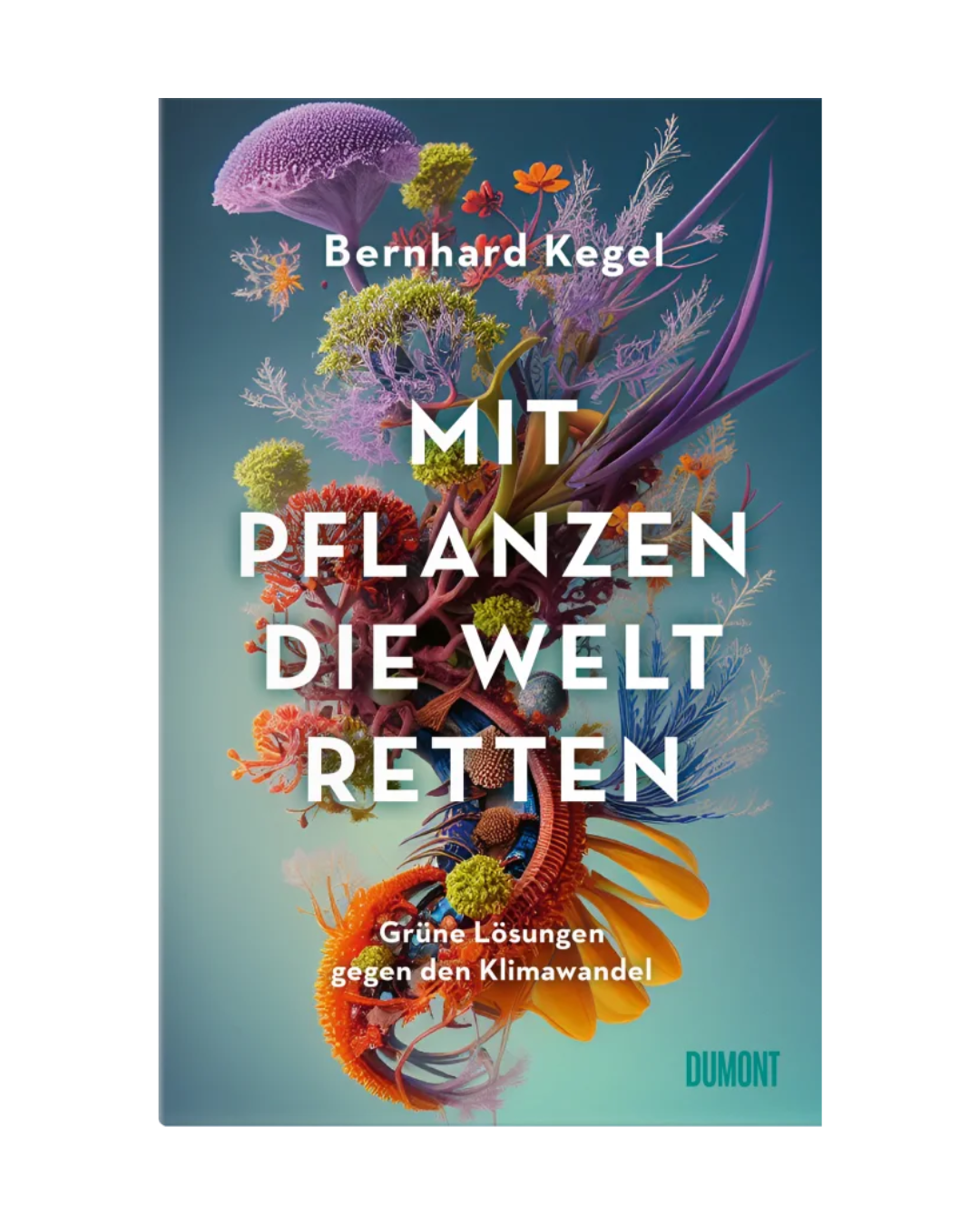 Buchcover von "Mit Pflanzen die Welt retten | Grüne Lösungen gegen den Klimawandel" aus dem Dumont Verlag, mit lebendigen Pflanzenillustrationen auf blauem Farbverlaufshintergrund. Schwerpunkt: Pflanzen, Fotosynthese und CO₂-Reduktion.