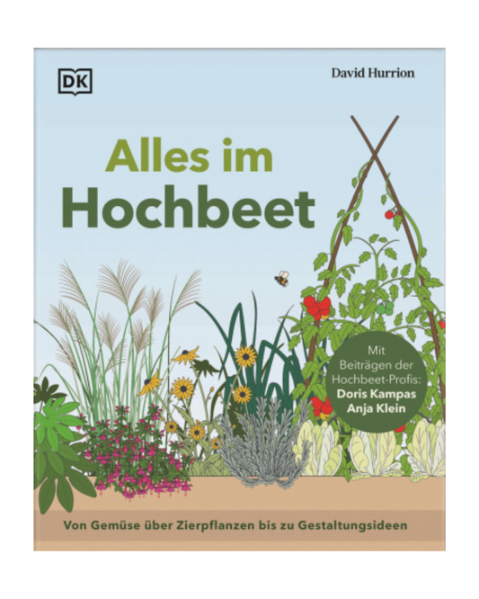 Cover von "Alles im Hochbeet | Umfassendes Praxiswissen" vom DK Verlag, mit illustrierten Kräutern, Blumen, einem Holzspalier und grün-gelbem Text. Die Plakette hebt den Beitrag von Doris Kampas & Anja Klein hervor - perfekt für Inspirationen zum Hochbeete bauen.