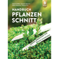 Das Handbuch Pflanzenschnitt | Alle Schnittmaßnahmen für Gartengehölze vom Verlag Eugen Ulmer zeigt eine Gartenschere, die grüne Sträucher beschneidet, mit dem Titel und einem Untertitel über Gehölz-, Rosen-, und Obstbaumschnitt auf dem Umschlag.