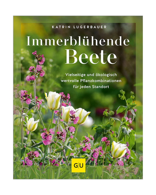 Das Buchcover von Immerblühende Beete aus dem GU Verlag zeigt weiß und rosa blühende Blumen mit grünem Laub. Der Untertitel präsentiert vielfältige Pflanzenkombinationen und umweltfreundliche Beetgestaltungen für jeden Standort.