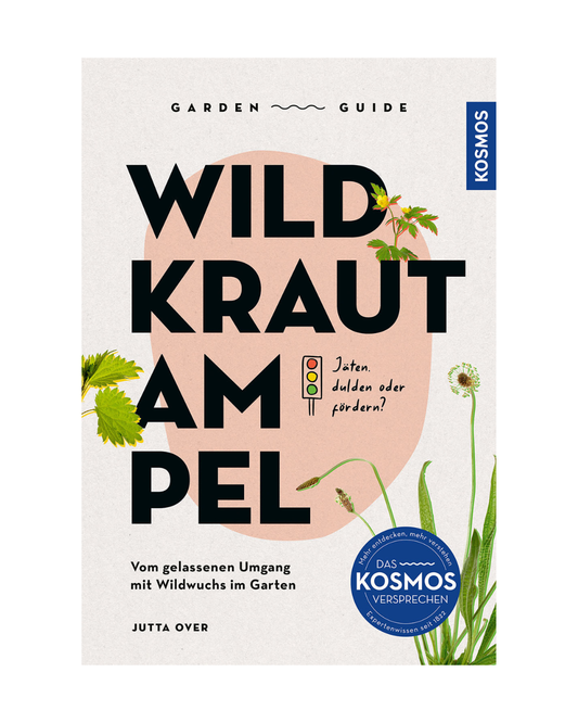 Buchumschlag mit dem Titel "Gartenführer Wildkrautampel | Vom gelassenen Umgang mit Wildwuchs im Garten" aus dem Kosmos Verlag, mit Löwenzahn, Klee und anderen Wildkräutern. Text in Deutsch mit blauem Kosmos-Logo und Rundsiegel unten rechts.
