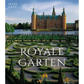 Das Cover des Buches "Royale Gärten | weltweit von Highgrove bis Herrenhausen" aus dem Prestel Verlag zeigt majestätische Schlossgärten mit ornamentalen Hecken und runden Mustern vor einem großen Schloss mit grünen Dächern an einem friedlichen See.