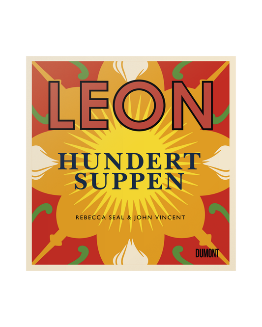 Heller Einband mit plakativem "LEON | Hundert Suppen" von Rebecca Seal & John Vincent mit orange-gelbem Blumendesign - genießen Sie schnelle und kreative Suppenrezepte im LEON Suppenbuch vom Dumont Verlag.