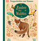 Das Buch "Zauber des Waldes | Tiergeschichten ab 5 Jahren" aus dem DK Verlag zeigt auf dem Cover Waldtiere wie einen Fuchs, ein Eichhörnchen, einen Schmetterling und Vögel zwischen Pflanzen. Die Autorinnen Alicia Klepeis und Kristen Adam sind unten aufgeführt.