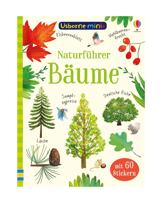 Cover des Usborne Minis - Naturführer aus dem dtv Verlag: Bäume, mit farbenfrohen Illustrationen von Baumarten, Blättern, Beeren, Tieren, Vögeln und einem Hinweis auf 60 enthaltene Sticker.