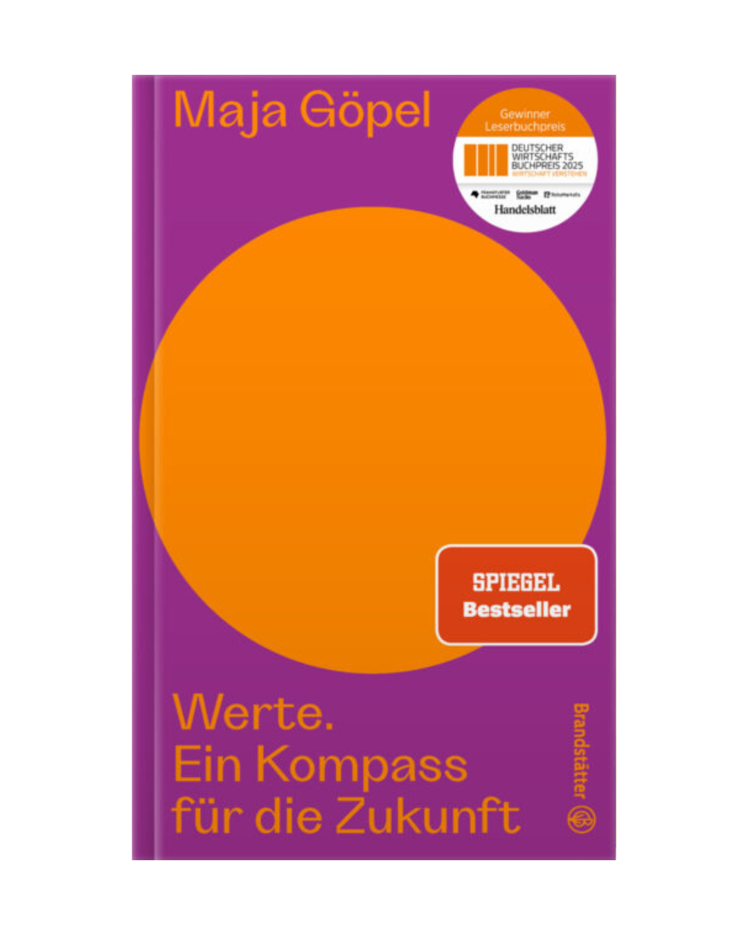 Buchumschlag von "Werte | Ein Kompass für die Zukunft" aus dem Brandstätter Verlag, mit einem großen orangefarbenen Kreis auf lila, Preis- und Bestseller-Badges, gelber Untertext, mit den Themen Werte und Wandel.