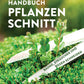 Handbuch Pflanzenschnitt