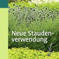 Buchcover der „Neuen Staudenverwendung“ des Verlags Eugen Ulmer. Es zeigt einen lebendigen Garten mit vielfältigen Stauden in Grün-, Gelb- und Weißtönen, in der unteren linken Ecke ist das Ulmer-Logo zu sehen.