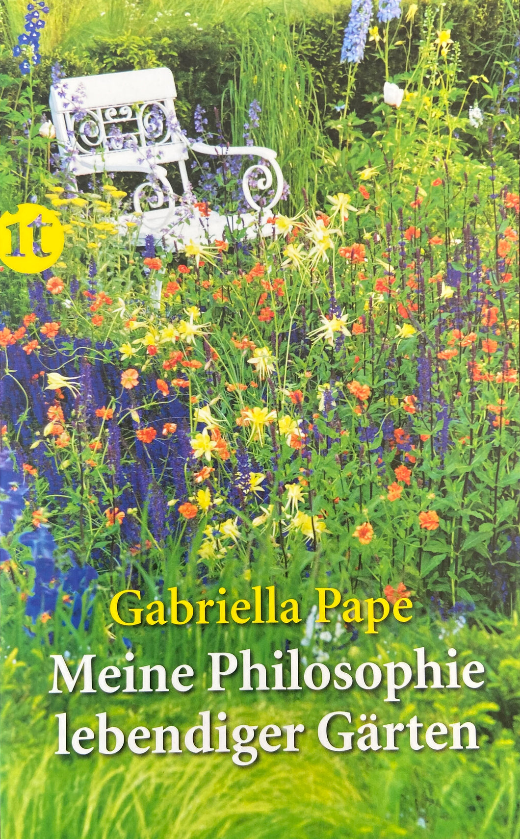Meine Philosophie lebendiger Gärten - Königliche Gartenakademie